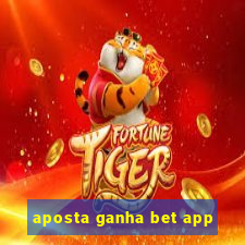 aposta ganha bet app